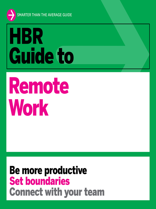 Title details for HBR Guide to Remote Work by Harvard Business Review - Available